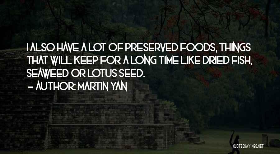 Martin Yan Quotes 1659626