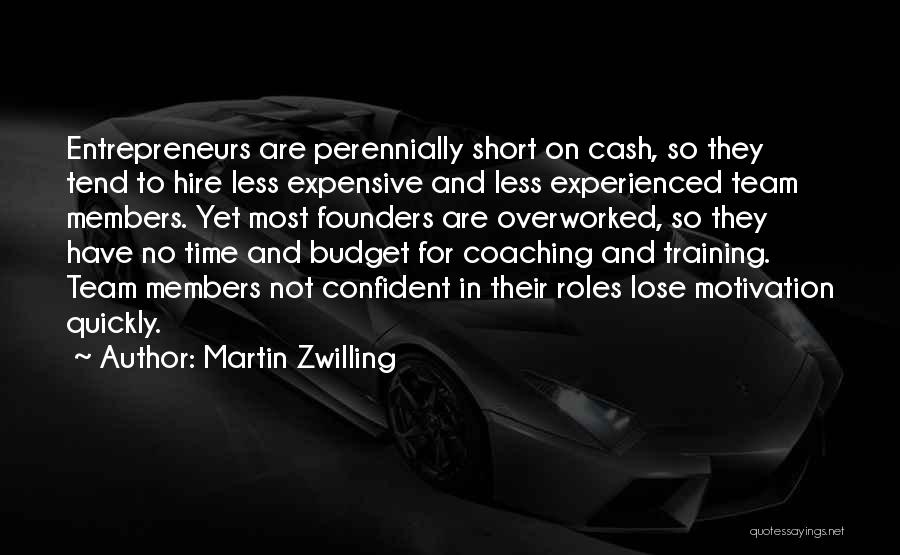 Martin Zwilling Quotes 806887