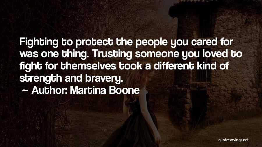 Martina Boone Quotes 481055