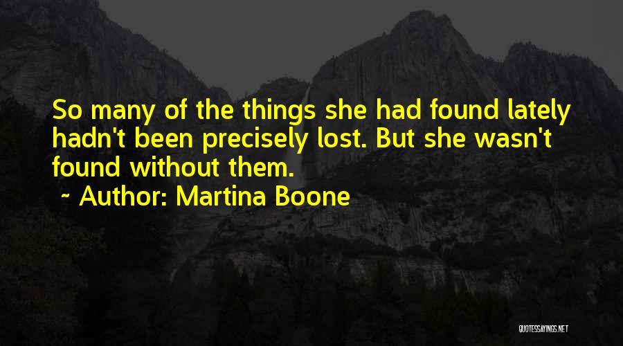 Martina Boone Quotes 808926