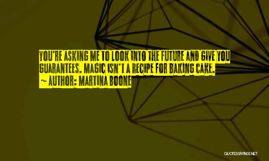 Martina Boone Quotes 852496