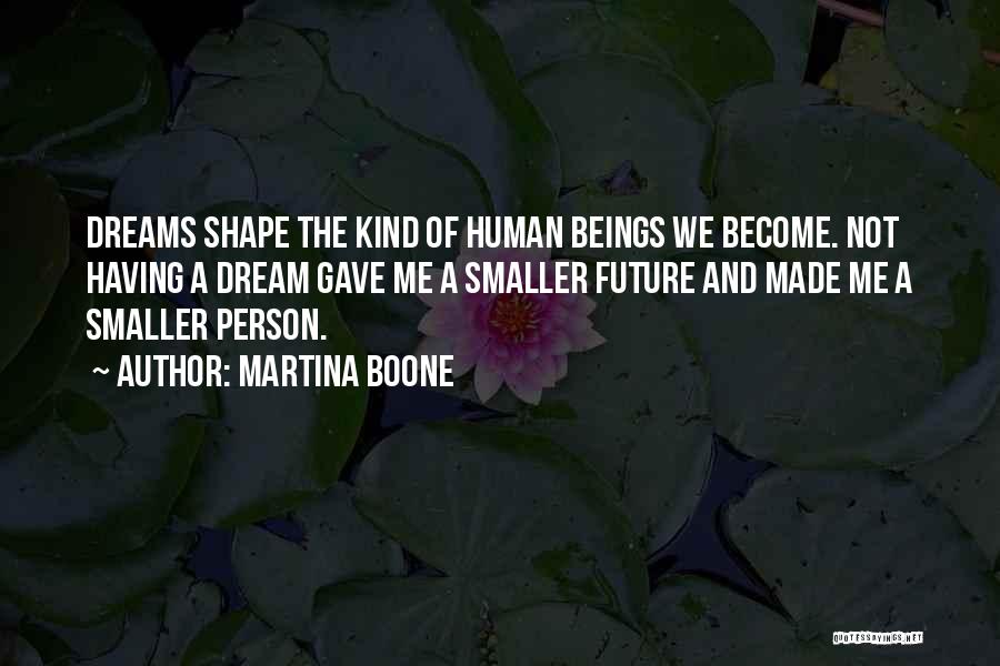 Martina Boone Quotes 90779