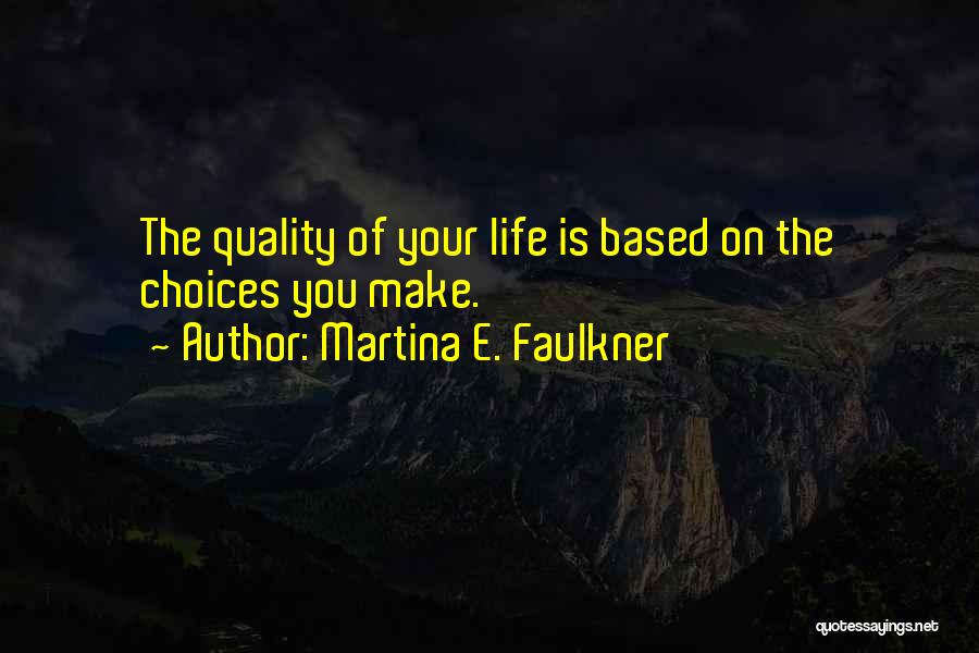 Martina E. Faulkner Quotes 1005493