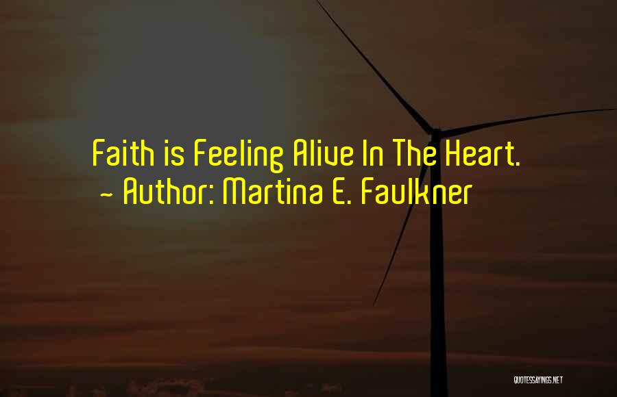 Martina E. Faulkner Quotes 328705