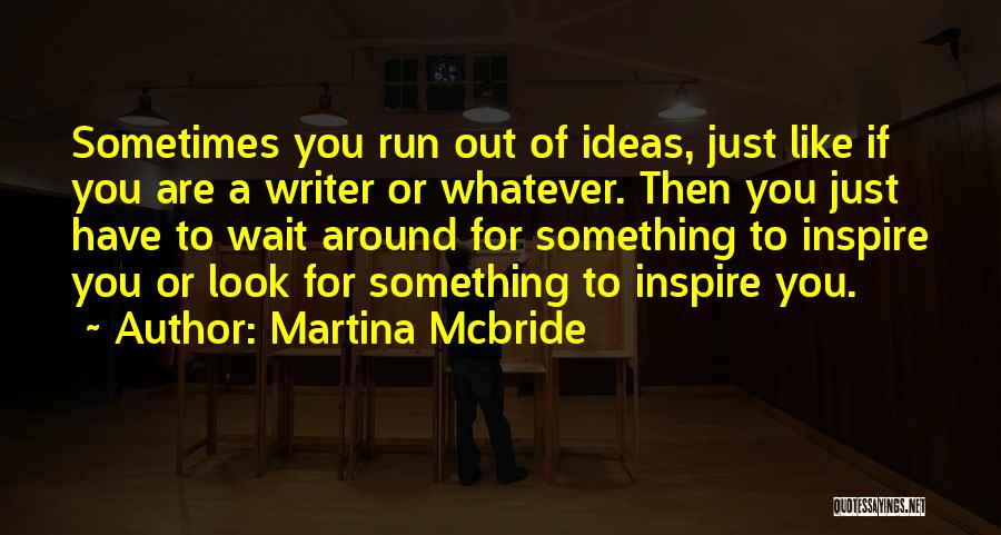 Martina Mcbride Quotes 1446060