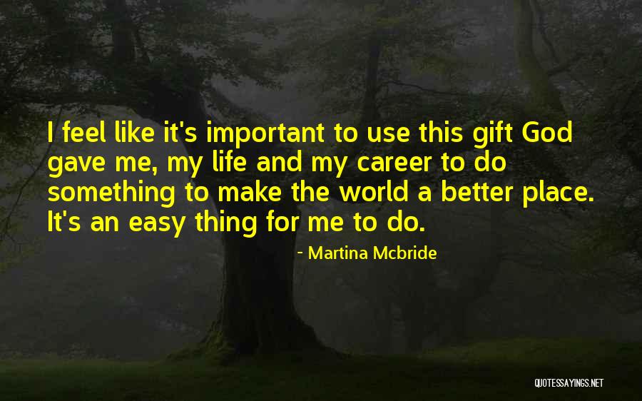 Martina Mcbride Quotes 476008