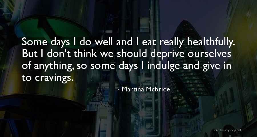 Martina Mcbride Quotes 868163 Martina Mcbride Quotes 868163