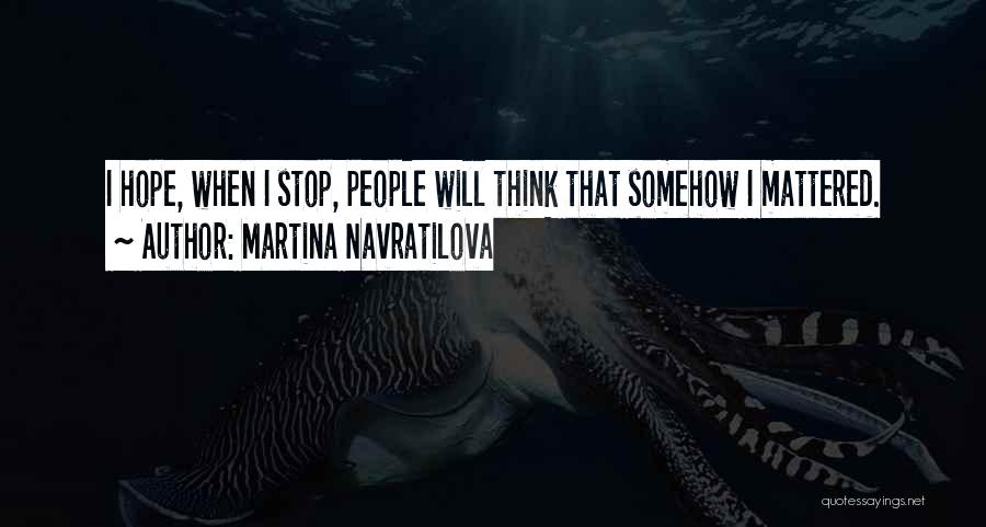 Martina Navratilova Quotes 748643