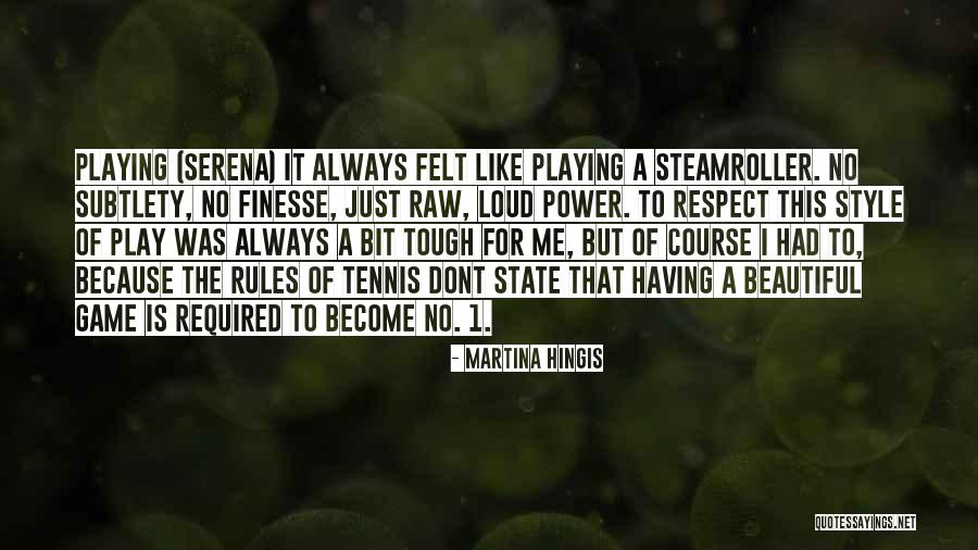 Martina Quotes By Martina Hingis