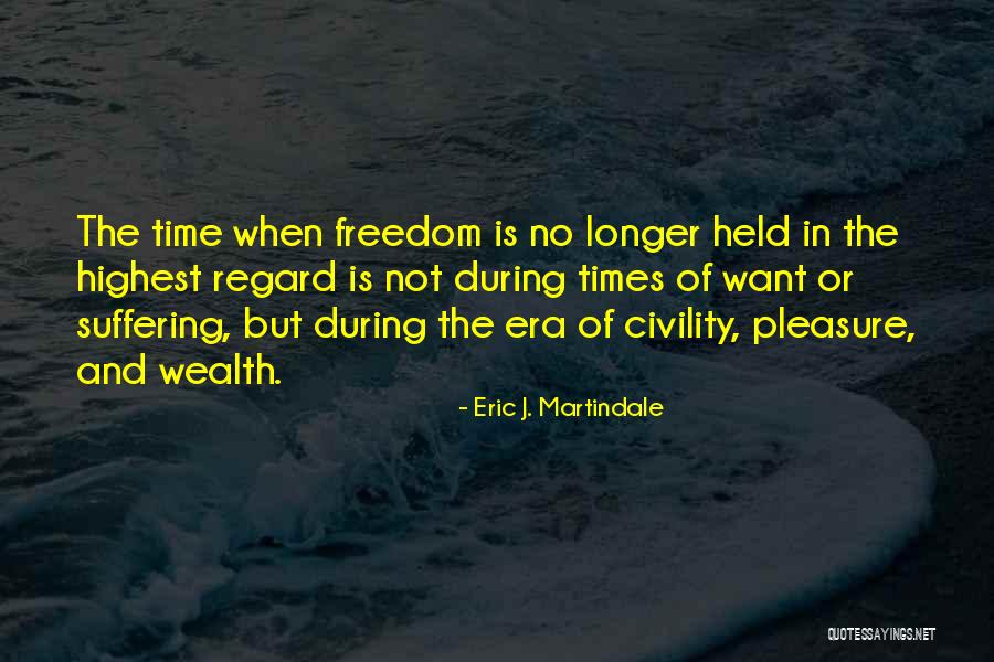 Martindale Quotes By Eric J. Martindale Martindale Quotes By Eric J. Martindale