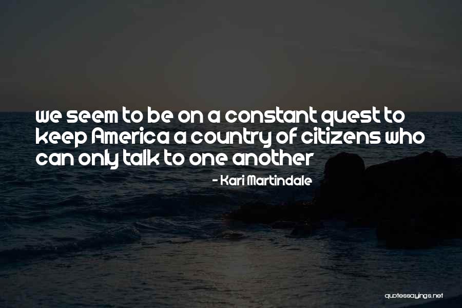 Martindale Quotes By Kari Martindale Martindale Quotes By Kari Martindale