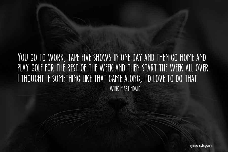 Martindale Quotes By Wink Martindale Martindale Quotes By Wink Martindale