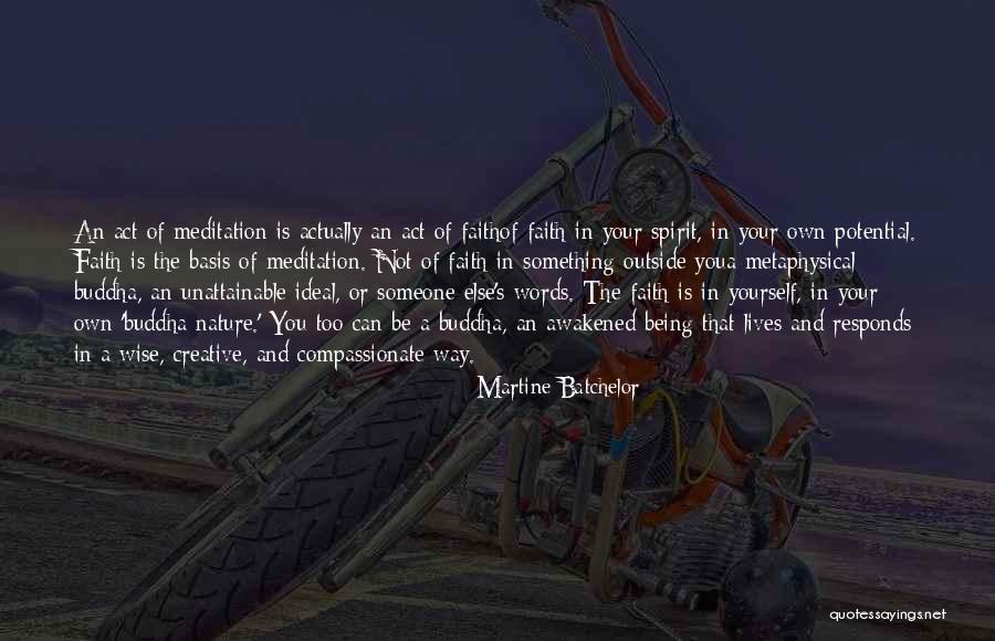 Martine Batchelor Quotes 366613