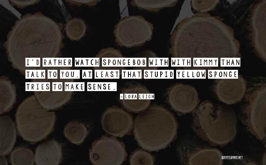 Martine Cosmetic Quotes By Lora Leigh Martine Cosmetic Quotes By Lora Leigh