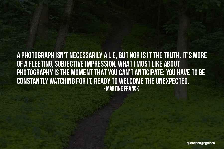 Martine Franck Quotes 1770693 Martine Franck Quotes 1770693