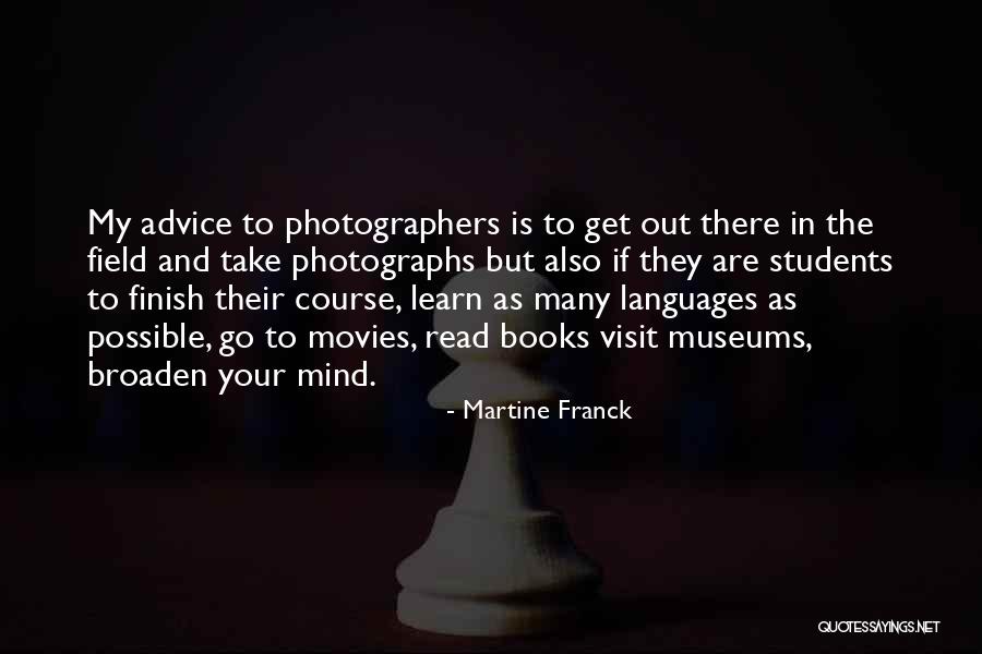 Martine Franck Quotes 584203