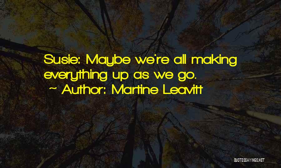 Martine Leavitt Quotes 1060902