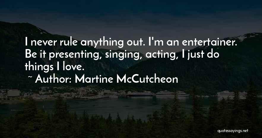 Martine McCutcheon Quotes 1536192