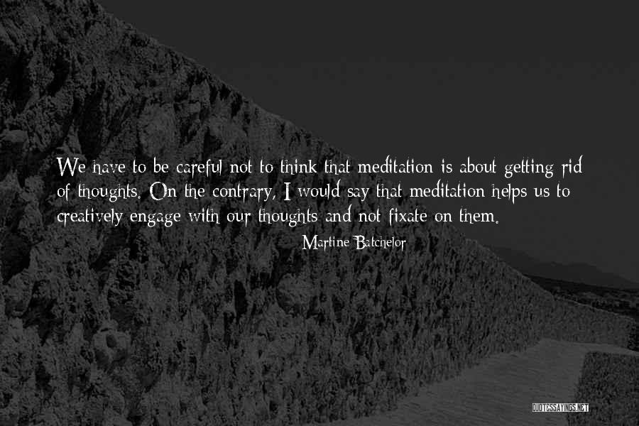 Martine Quotes By Martine Batchelor Martine Quotes By Martine Batchelor