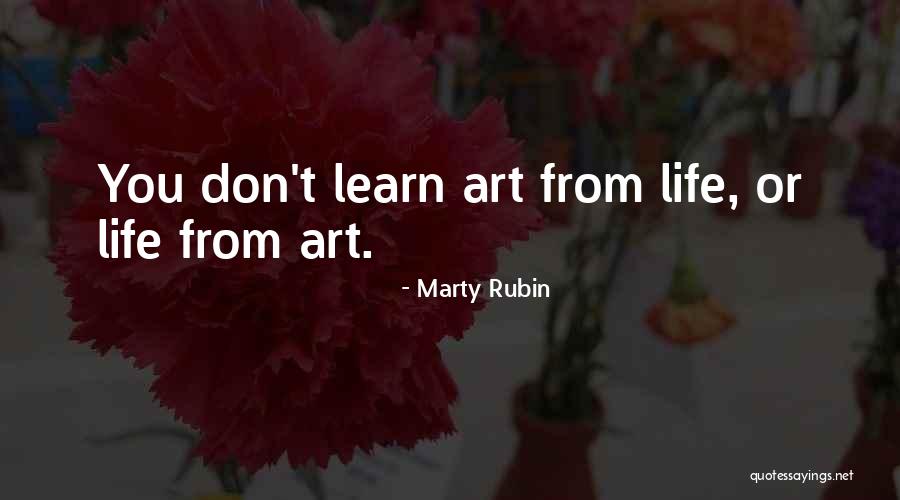 Martinello Loja Quotes By Marty Rubin