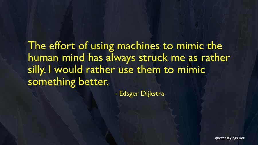 Martiniano High Fernet Quotes By Edsger Dijkstra Martiniano High Fernet Quotes By Edsger Dijkstra