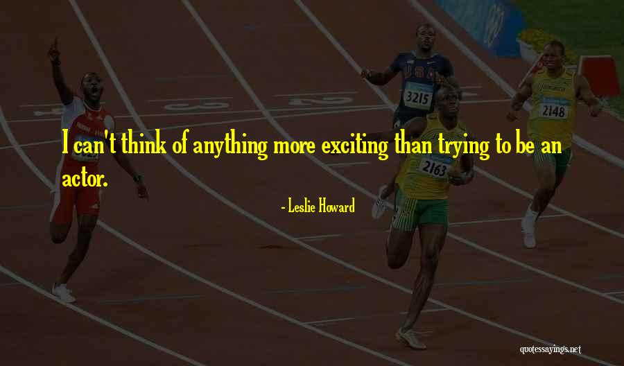 Martinichiropractic Quotes By Leslie Howard