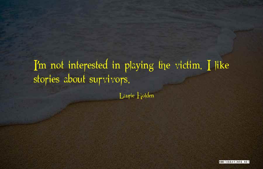 Martinkova Quotes By Laurie Holden Martinkova Quotes By Laurie Holden
