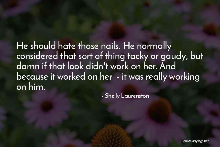 Martinkus Nationality Quotes By Shelly Laurenston Martinkus Nationality Quotes By Shelly Laurenston