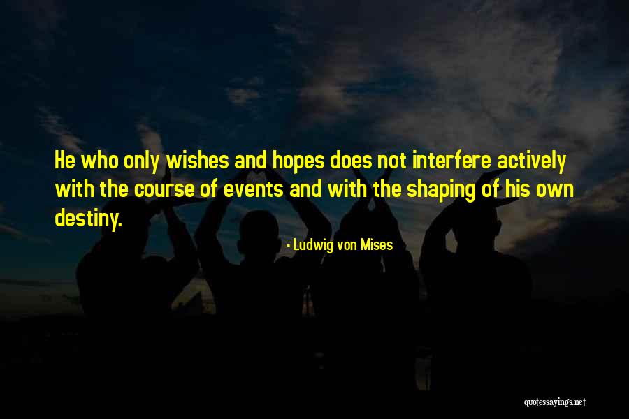Martinucci David Quotes By Ludwig Von Mises Martinucci David Quotes By Ludwig Von Mises