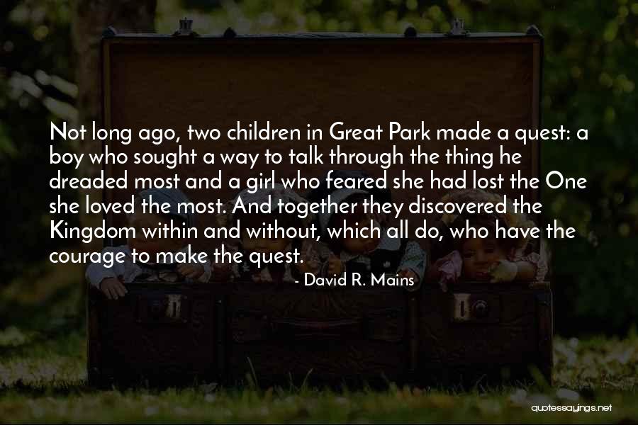 Martirez Quotes By David R. Mains Martirez Quotes By David R. Mains
