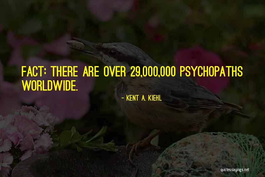 Martirio Funebre Quotes By Kent A. Kiehl Martirio Funebre Quotes By Kent A. Kiehl