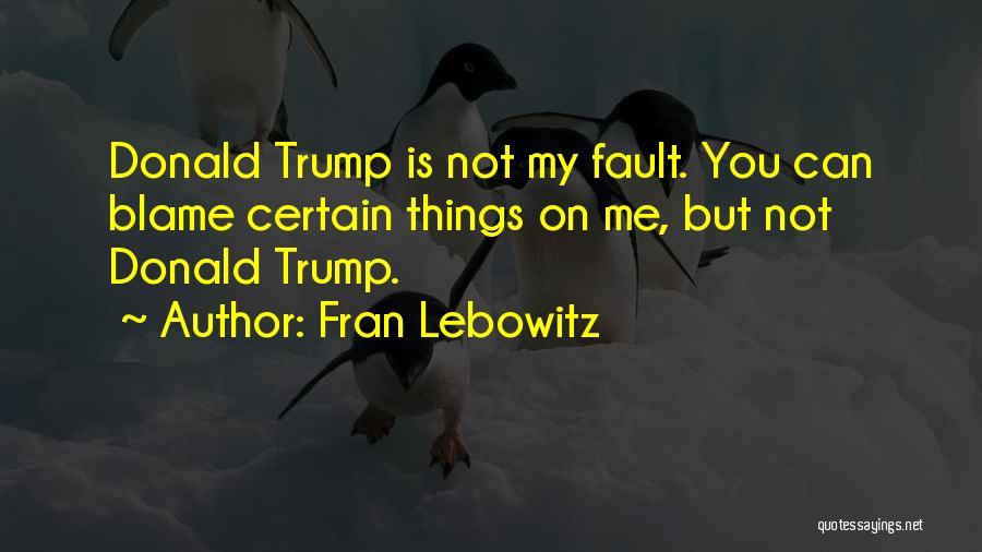 Martirosyan Boxer Quotes By Fran Lebowitz