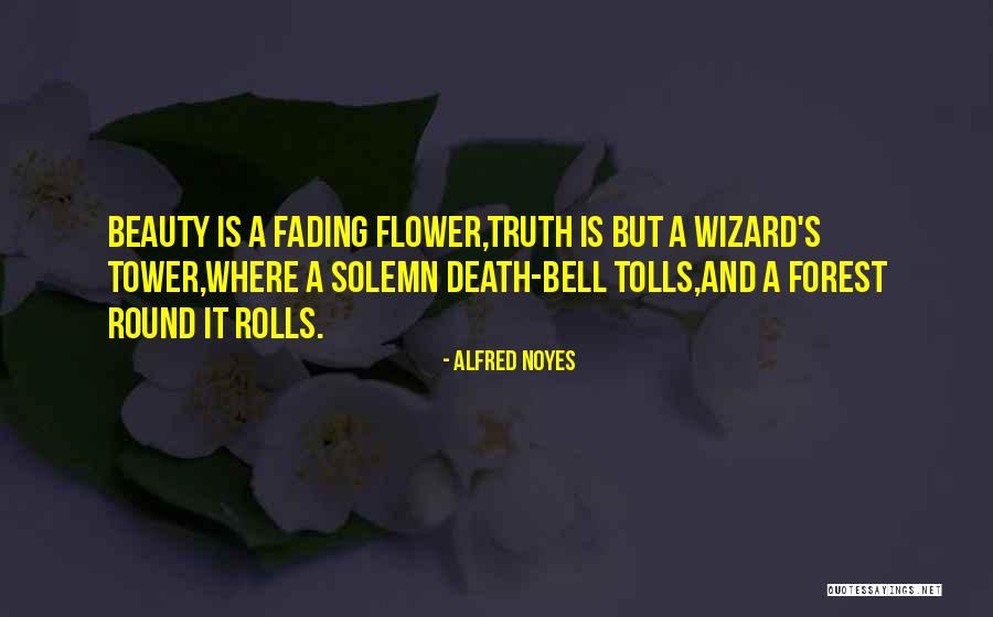 Martius Flap Quotes By Alfred Noyes Martius Flap Quotes By Alfred Noyes
