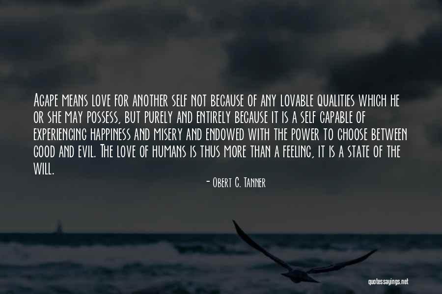 Martius Graft Quotes By Obert C. Tanner Martius Graft Quotes By Obert C. Tanner