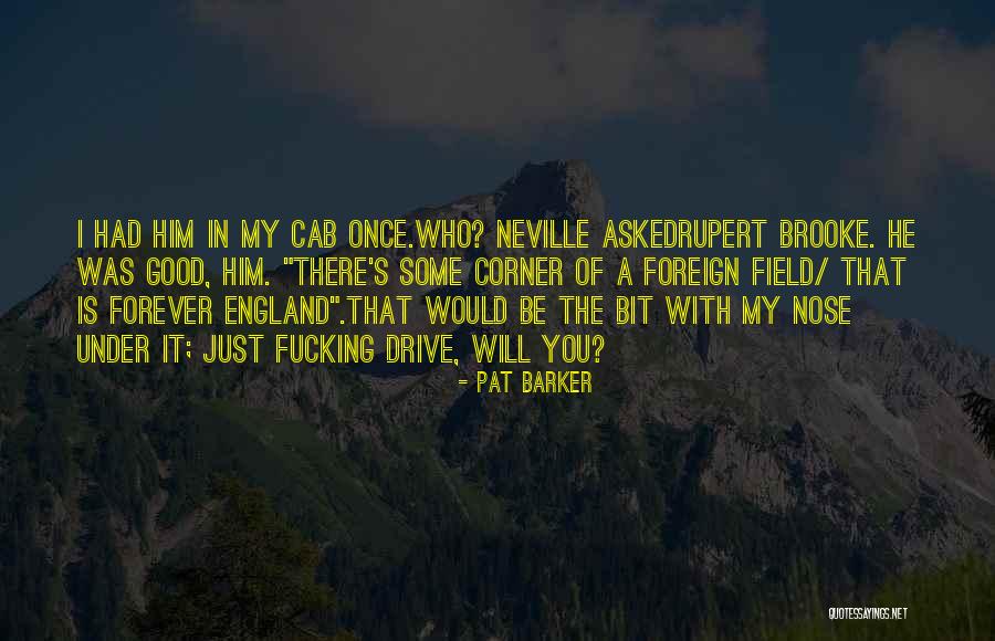 Marto Saxlshi Quotes By Pat Barker Marto Saxlshi Quotes By Pat Barker