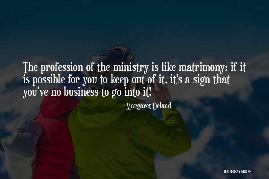 Martocci Automotive Quotes By Margaret Deland Martocci Automotive Quotes By Margaret Deland
