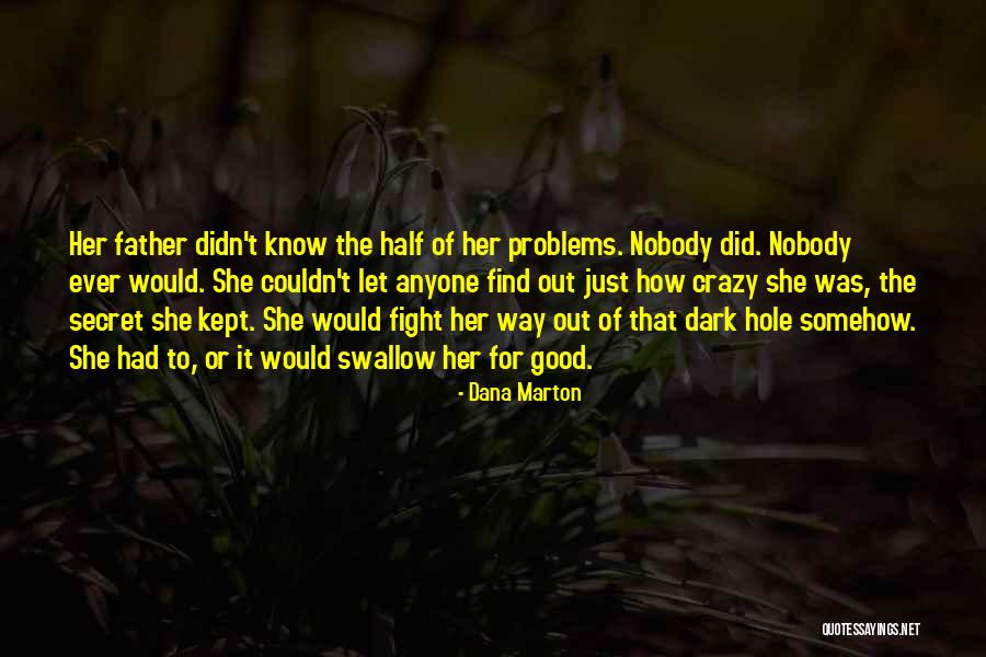 Marton Quotes By Dana Marton Marton Quotes By Dana Marton