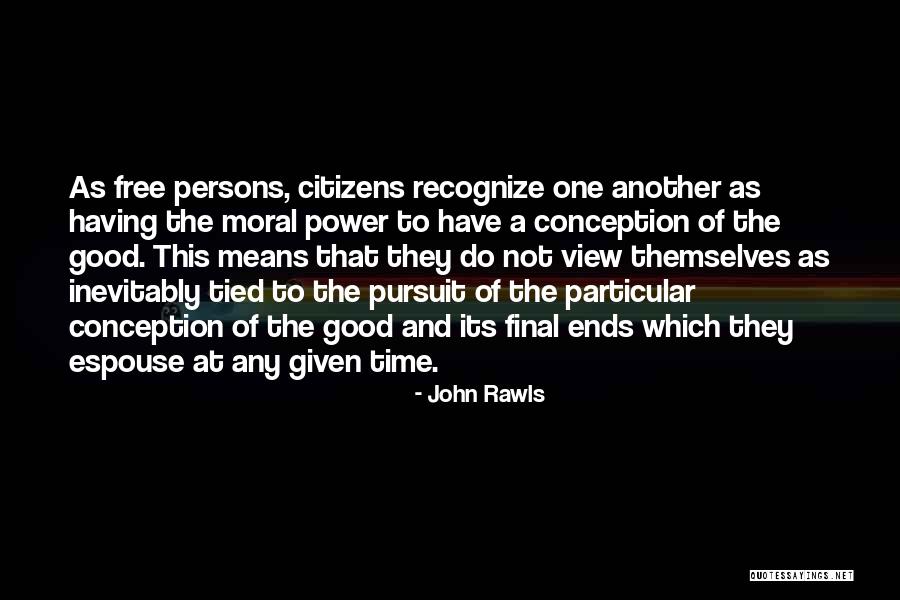 Martori De Bord Quotes By John Rawls Martori De Bord Quotes By John Rawls