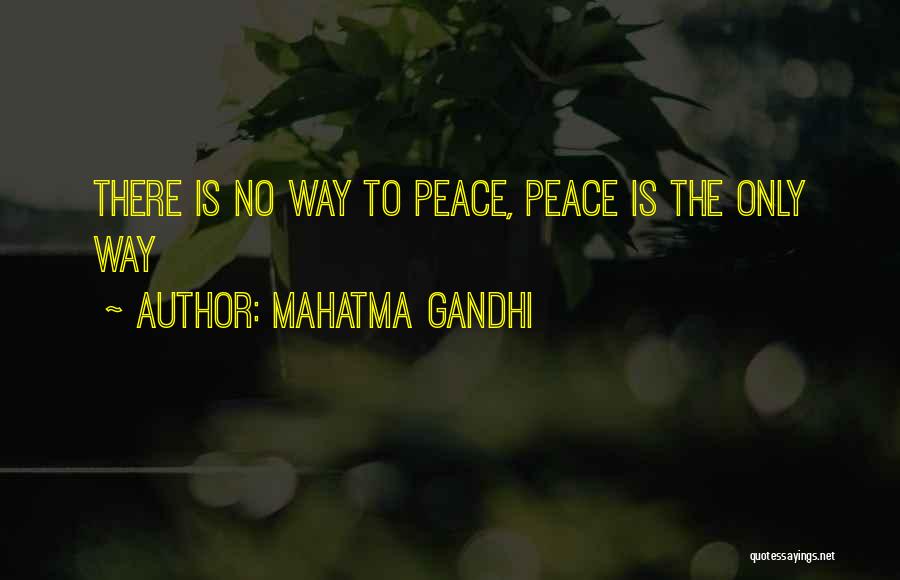 Martorina Chicago Quotes By Mahatma Gandhi