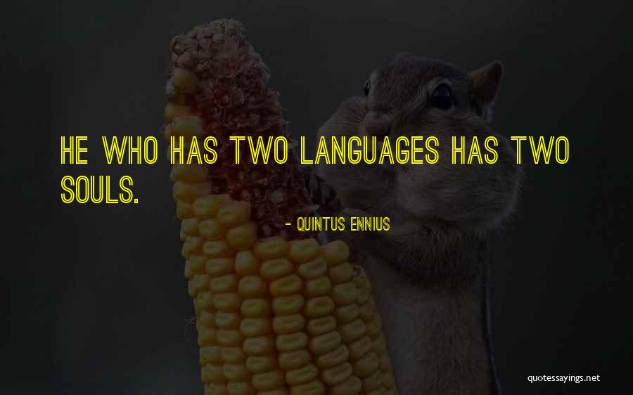 Martos Sioux Quotes By Quintus Ennius Martos Sioux Quotes By Quintus Ennius
