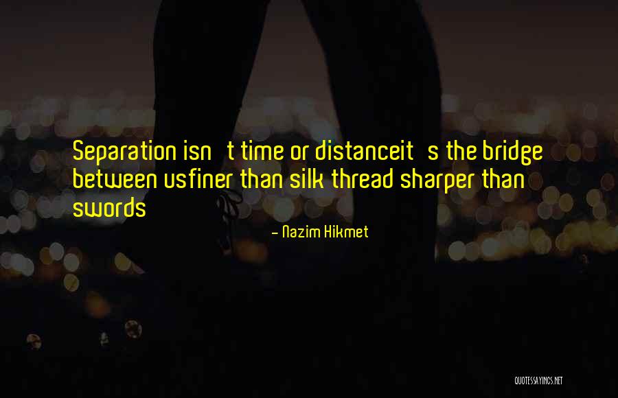 Martsolf Lively Quotes By Nazim Hikmet Martsolf Lively Quotes By Nazim Hikmet