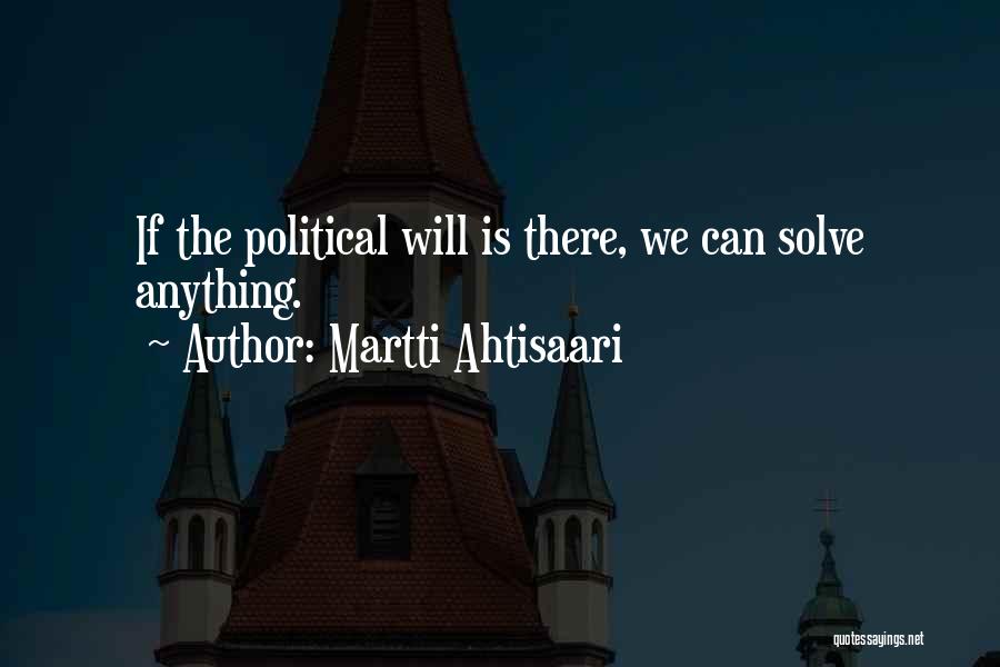 Martti Ahtisaari Quotes 2092490