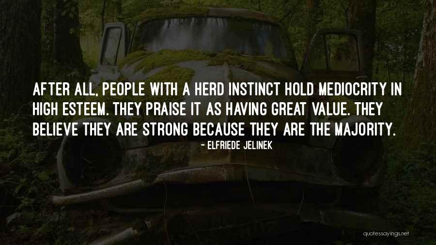 Marturano Blessed Quotes By Elfriede Jelinek Marturano Blessed Quotes By Elfriede Jelinek