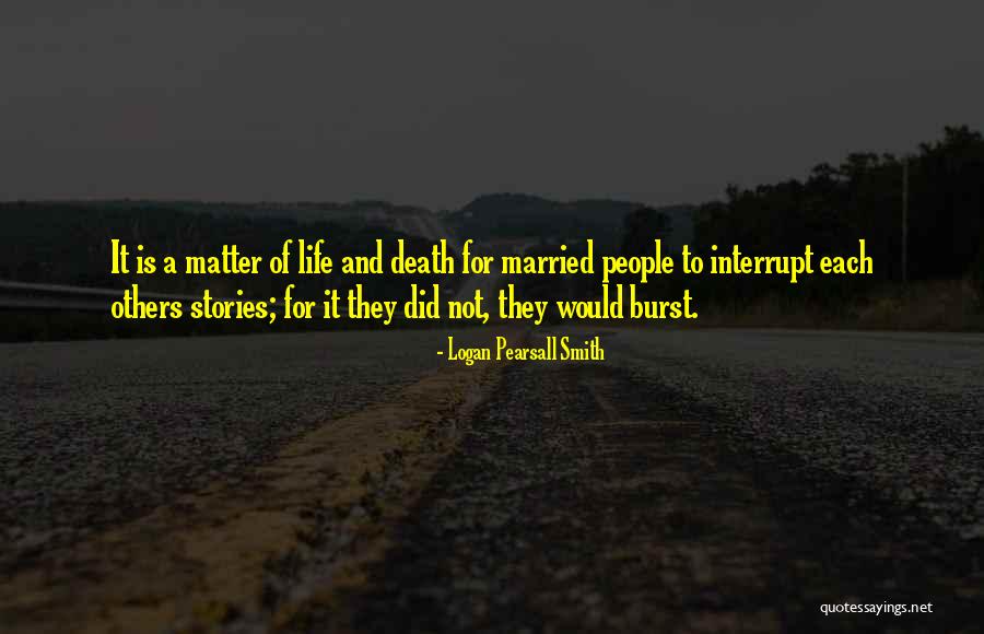 Marturano Blessed Quotes By Logan Pearsall Smith Marturano Blessed Quotes By Logan Pearsall Smith