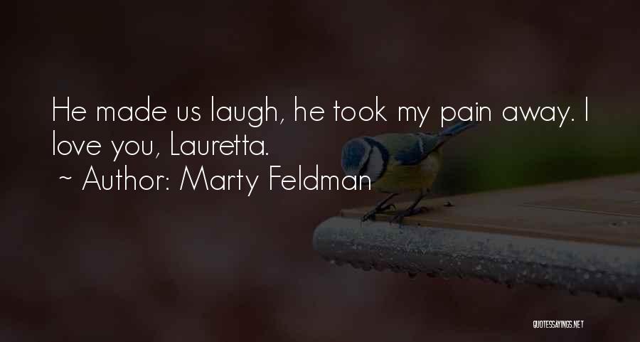 Marty Feldman Quotes 1192949