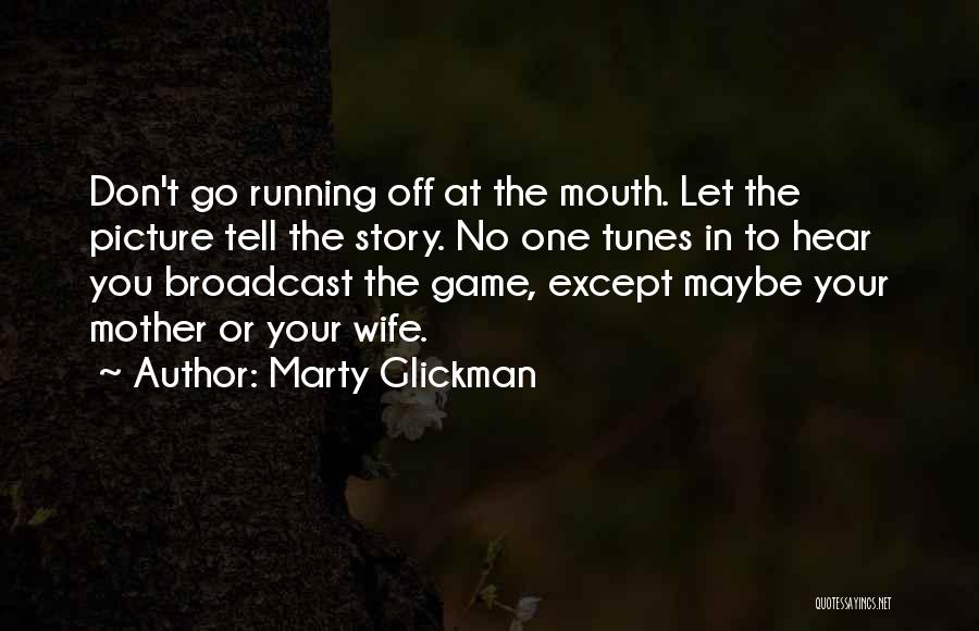 Marty Glickman Quotes 1021688