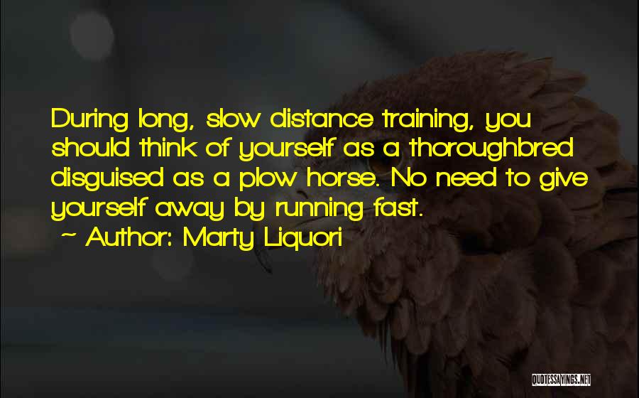 Marty Liquori Quotes 1148227