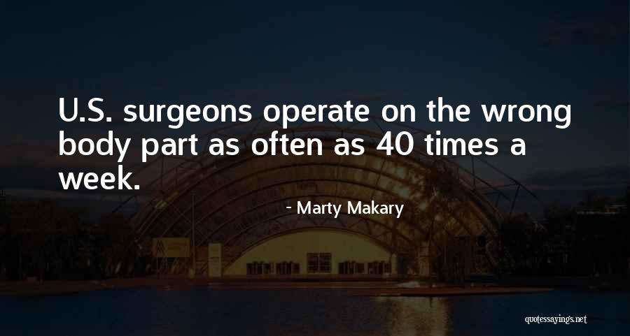 Marty Makary Quotes 434350