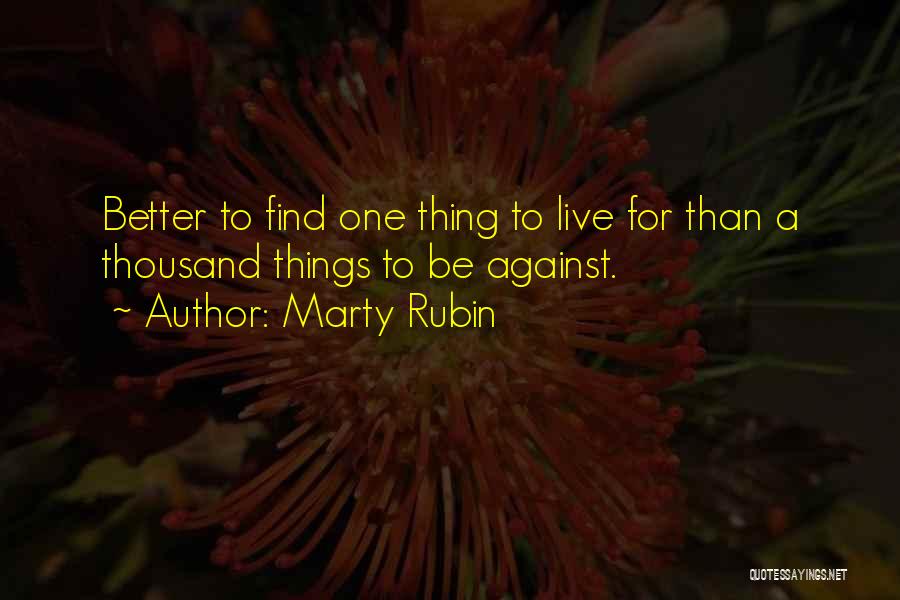 Marty Rubin Quotes 1014661