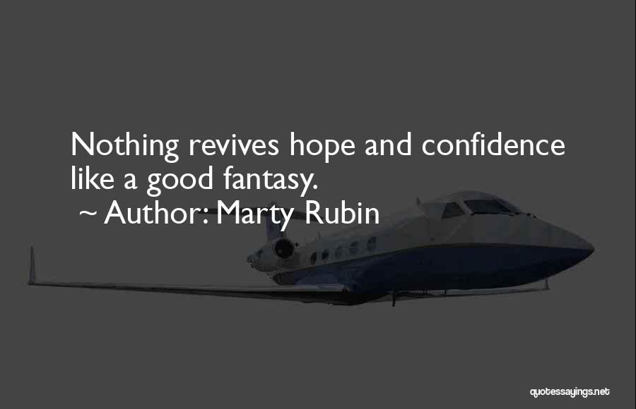 Marty Rubin Quotes 1450338